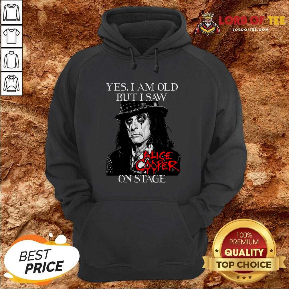 Yes I Am Old But I Saw Alice Cooper On Stage Signature Hoodie - Desisn By Lordoftee.com
