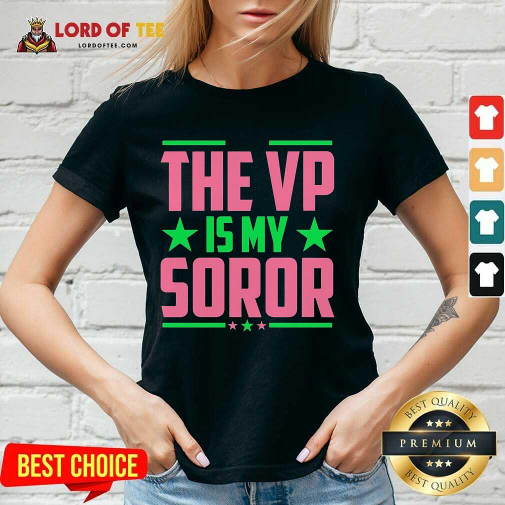 The Vip Is My Soror V-neck