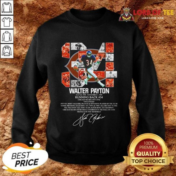 34 Walter Payton July 25 1954 November 1 1999 Running Back Chicago Bears 1975 1978 Signature Sweatshirt