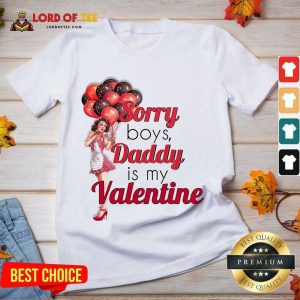 Sorry Boys Daddy Is My Valentine Essential V-neck