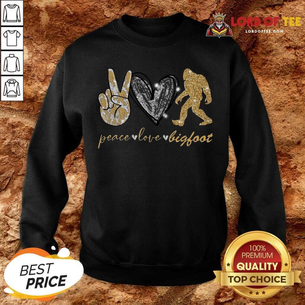 Apprehensive Hot Peace 789 Love Bigfoot Super Sweatshirt