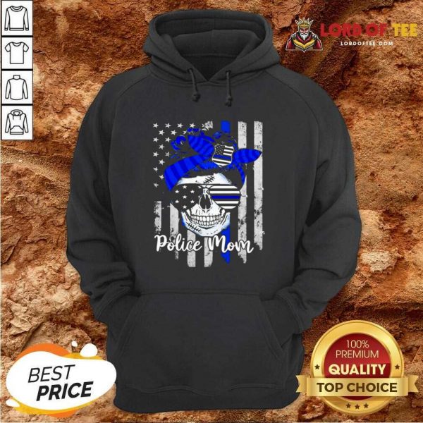 American Flag With Police Mom Skull Hoodie