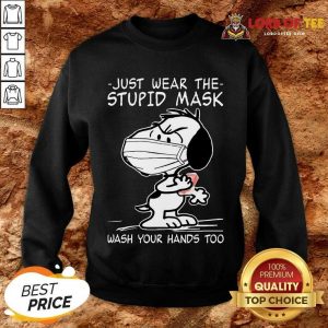 Funny Snoopy Face Wash Your Hands Too Sweatshirt
