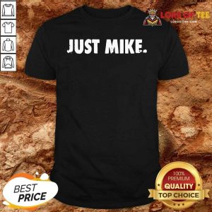 Mike Stud Just Mike Shirt