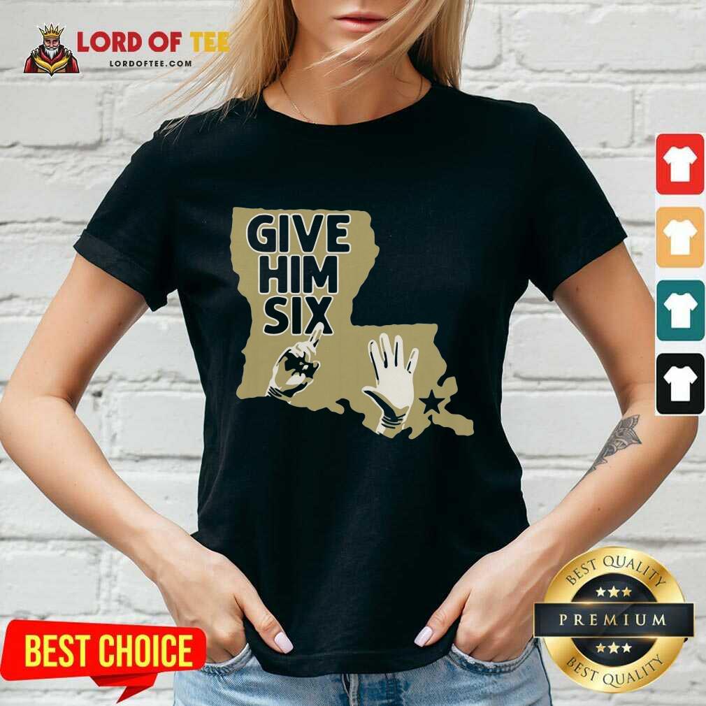 Nice Give Him Six New Orleans Football V-Neck