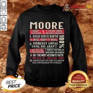 Nice Moore Shirt Moore Surname Sweatshirt