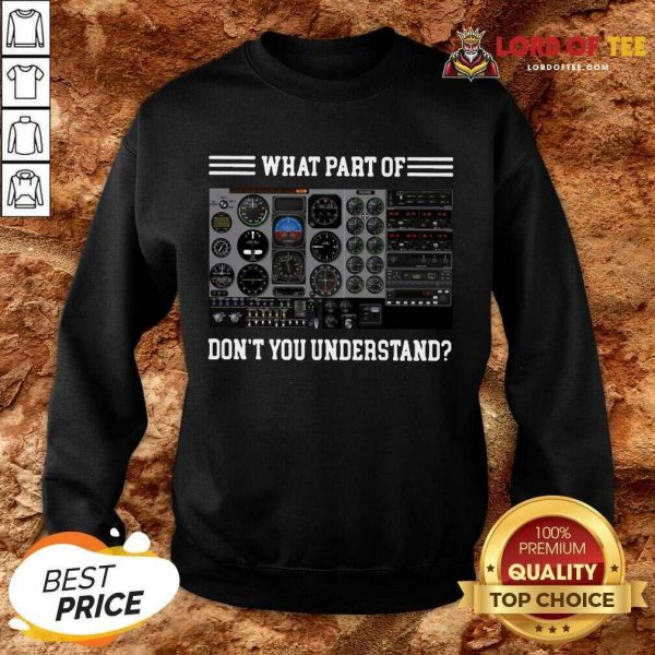Official Airplane Control Panel What Part Sweatshirt