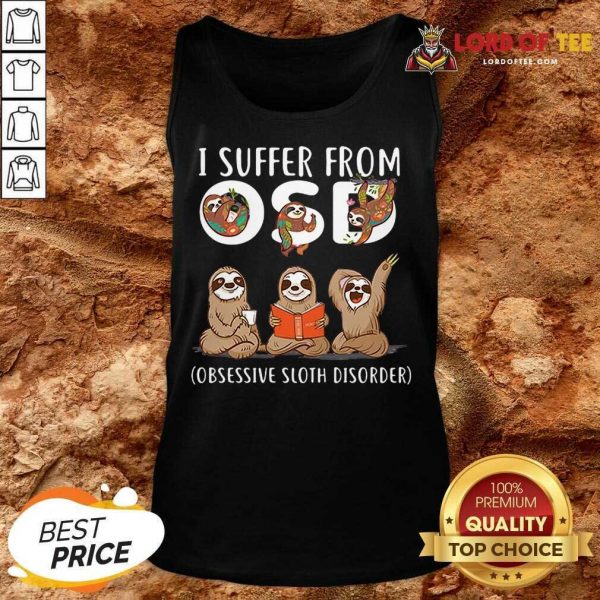 Official I Suffer From Obsessive Sloth Disorder Tank Top