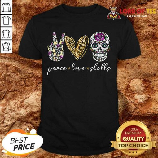 Official Peace Love And Skulls Diamond Shirt