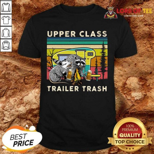 Official Raccoons And Opossums Upper Class Trailer Trash Shirt