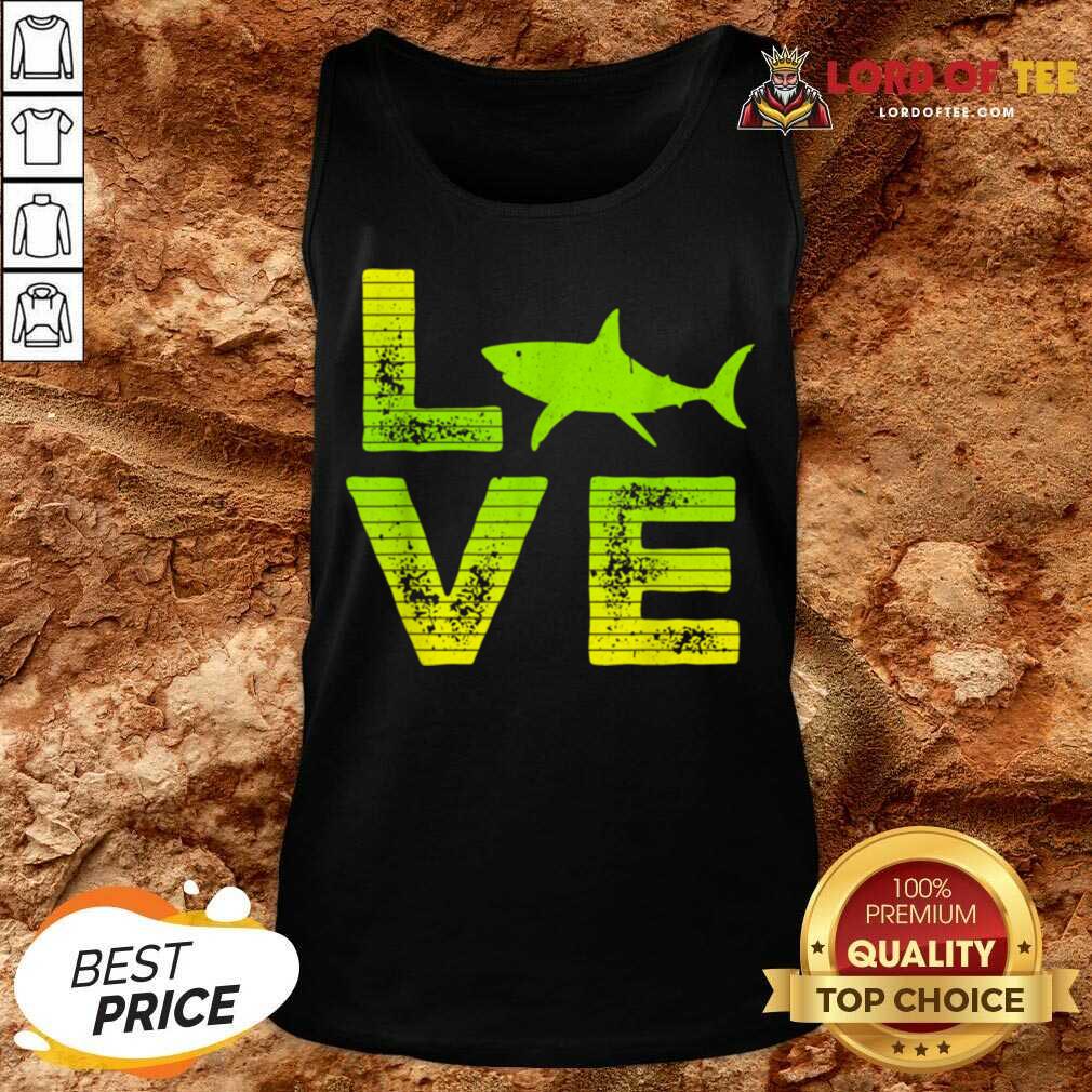 So I Right Love Sharks Fish Shark Boys And Girls Tank Top