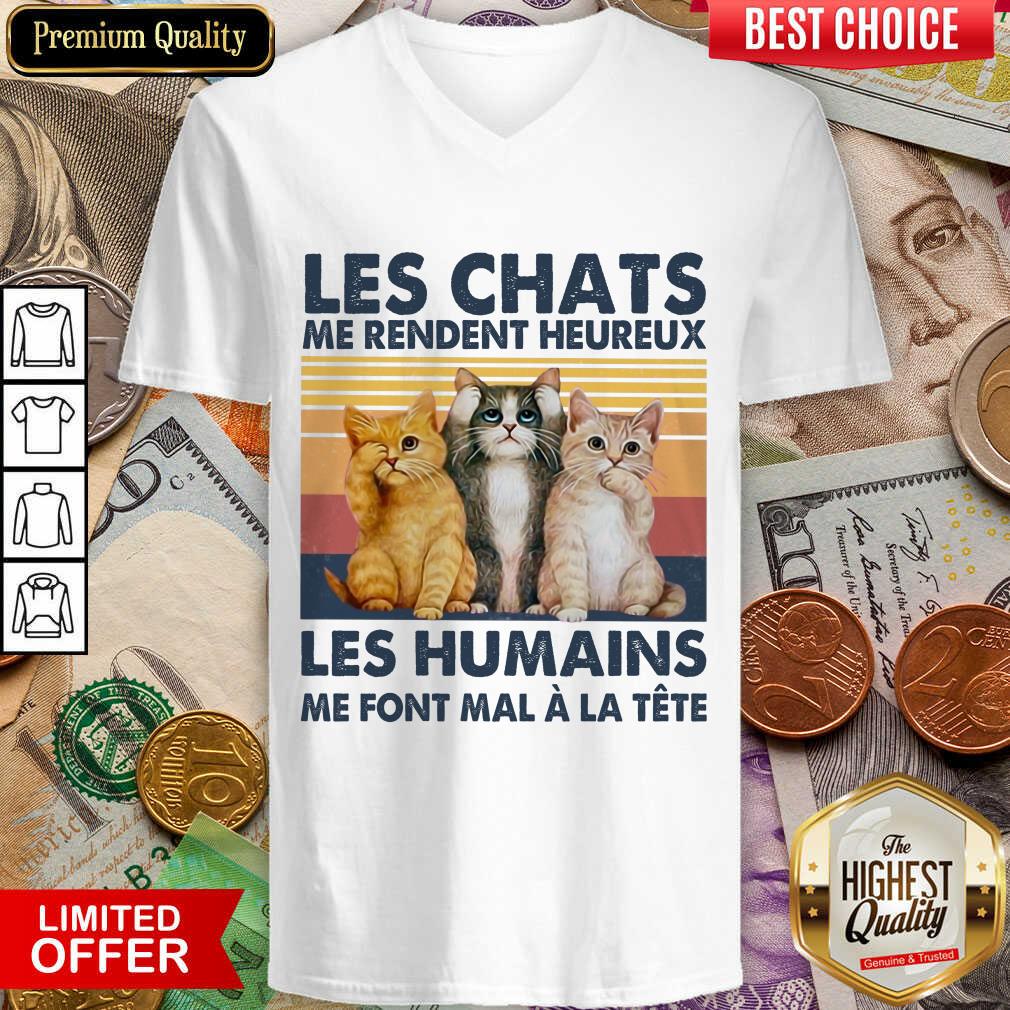 Funny Cat Les Chats Me Rendent Heureux Les Humains V-neck