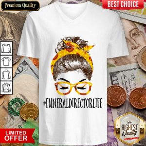 Funny Messy Hair Bun Funeral Director Life Sunflowers V-neck