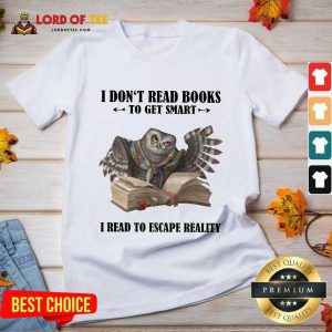 Hot Owl I Don'T Read Books To Get Smart I Read To Escape Reality V-Neck