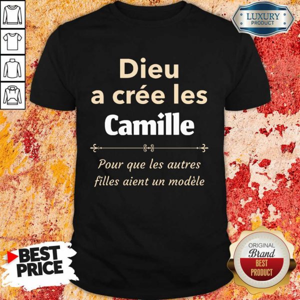 Dieu A Cree Les Camille Shirt