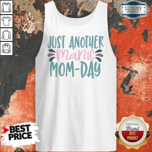 Just Another Manic Mom Day Tank Top