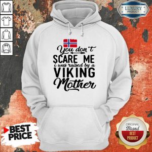 Norwegian Flag Scare Me Viking Mother Hoodie