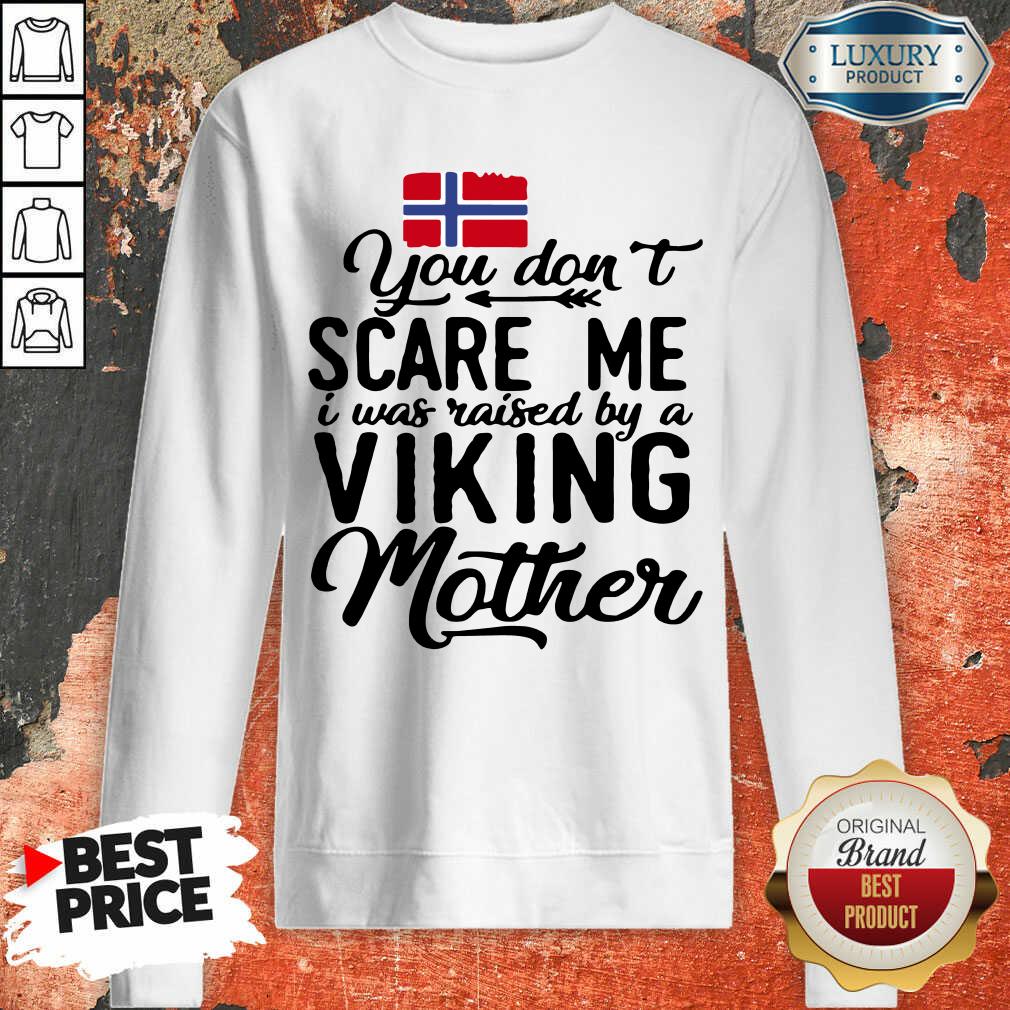 Norwegian Flag Scare Me Viking Mother Sweatshirt