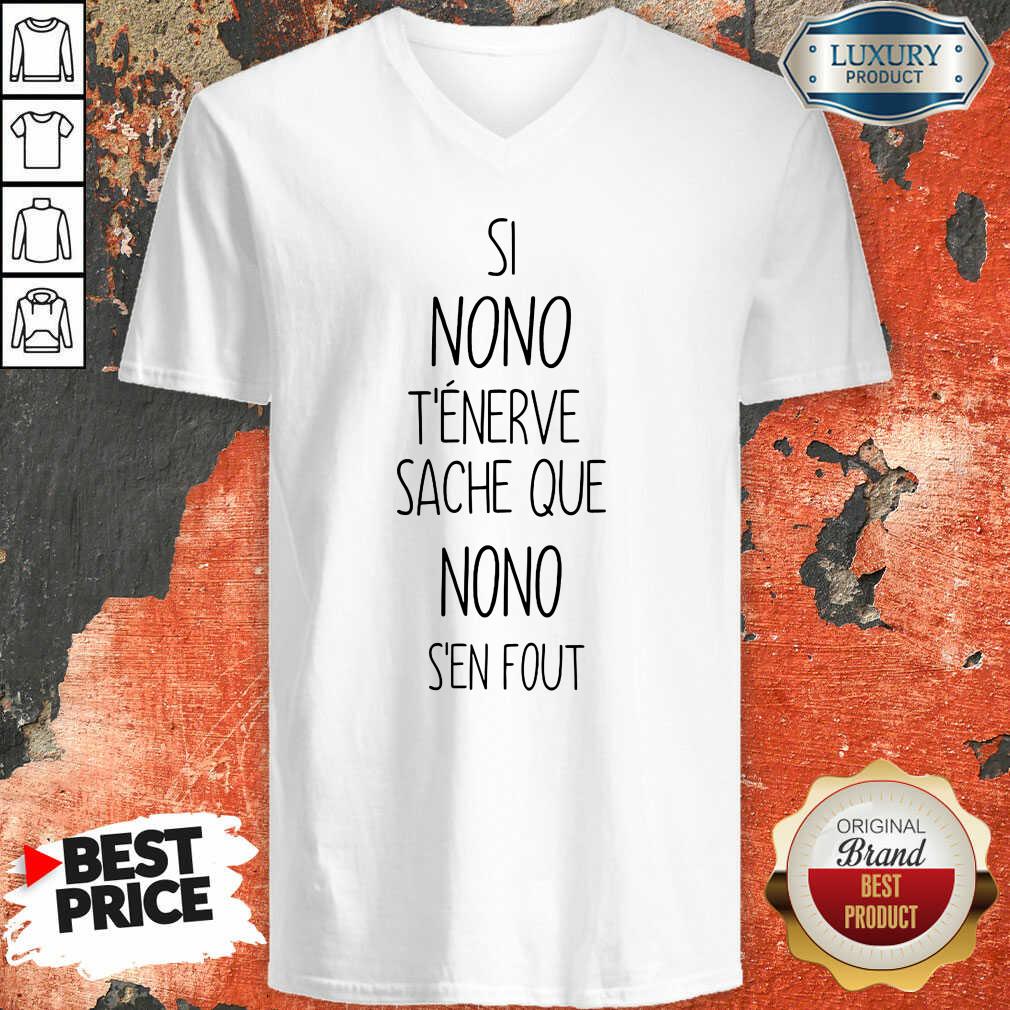 Si Nono T'Énerve Sache Que Nono S'En Fout V-neck