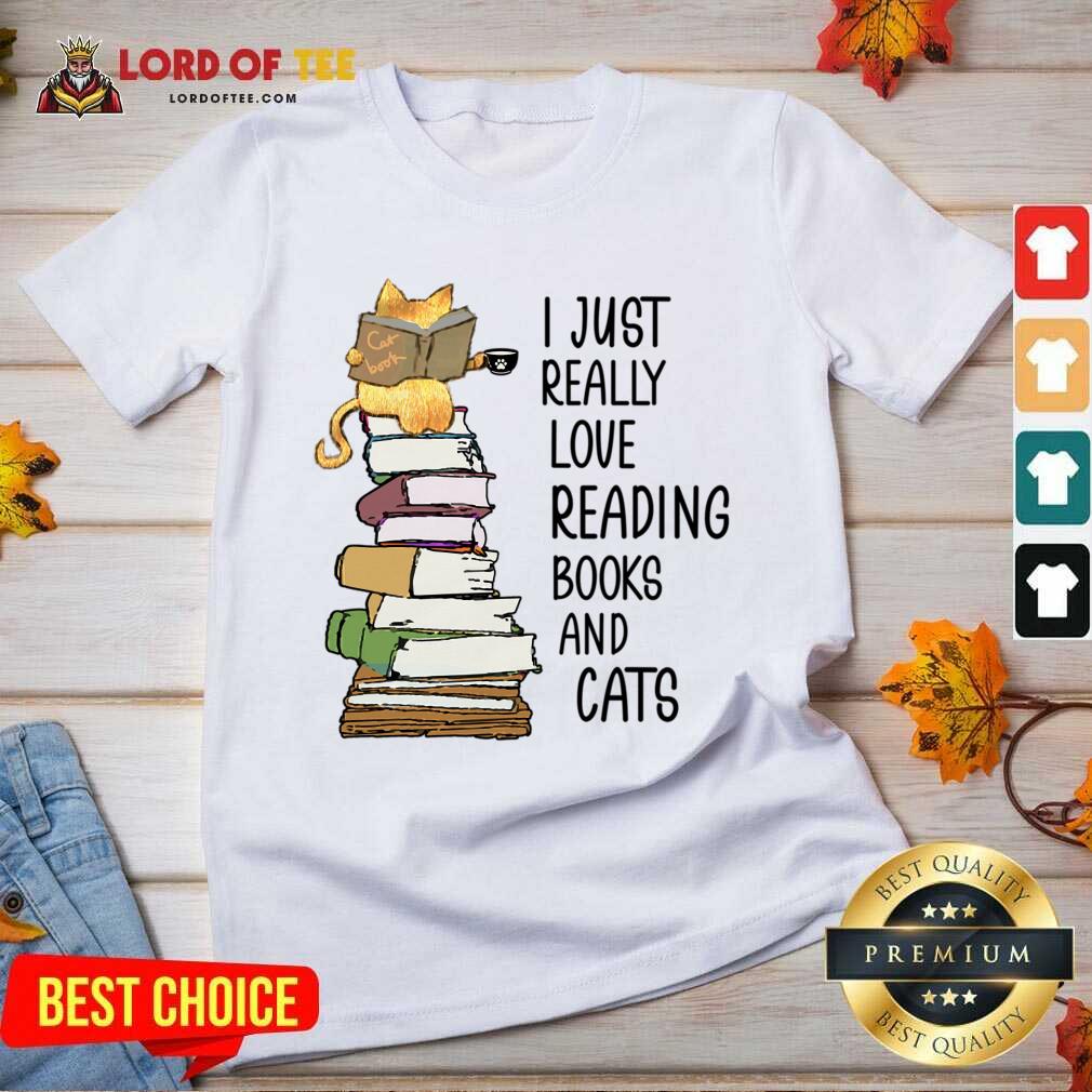 I Just Really Love Reading Books And Cats V-neck