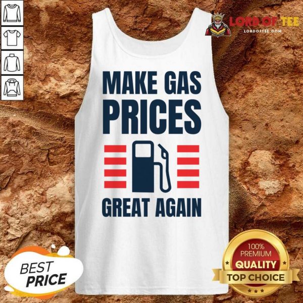 Make Gas Prices Great Again Tank Top