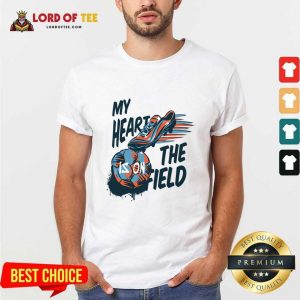 My Heart Is On The Field Shirt