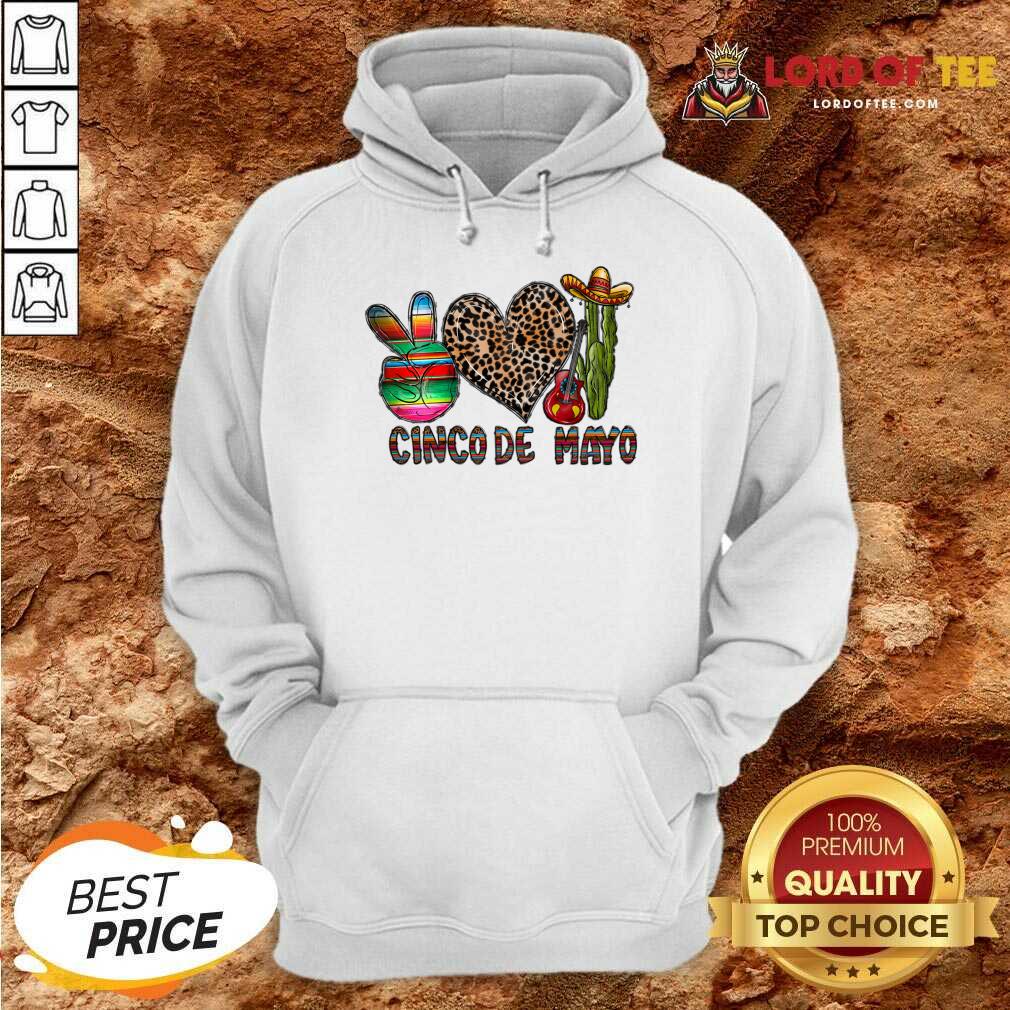 Peace Love Cinco De Mayo Hoodie