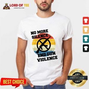 Vintage No More Silence End Gun Violence Shirt