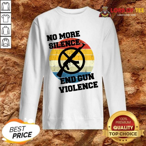 Vintage No More Silence End Gun Violence Sweatshirt