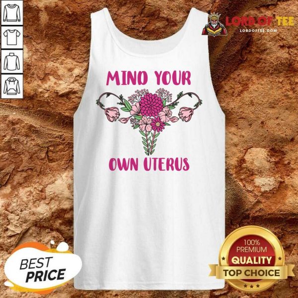 Mind Your Own Uterus Tank Top