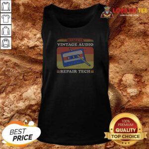 Awesome Certified Vintage Audio Repair Tech Cassette Tank Top