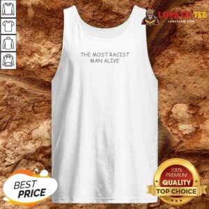 Awesome The Most Politically Incorrect Man Alive Cream Background Bold Text Tank Top