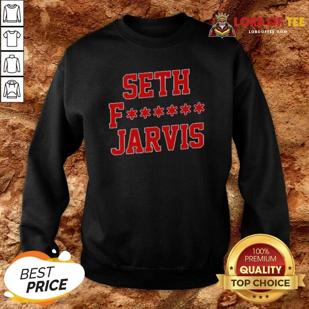 Funny Pretty Seth Fucking Jarvis Carolina Hurricanes Sweatshirt sweatshirt optimized Funny Pretty Seth Fucking Jarvis Carolina Hurricanes Sweatshirt