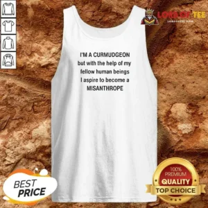 Original I'M A Curmudgeon But With The Help Of My Fellow Tank Top