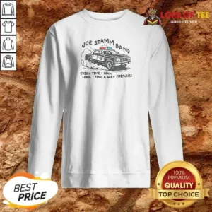 Top Joe Stamm Band Every Time I Fall Lord I Find A Way Forward Police Car Sweatshirt