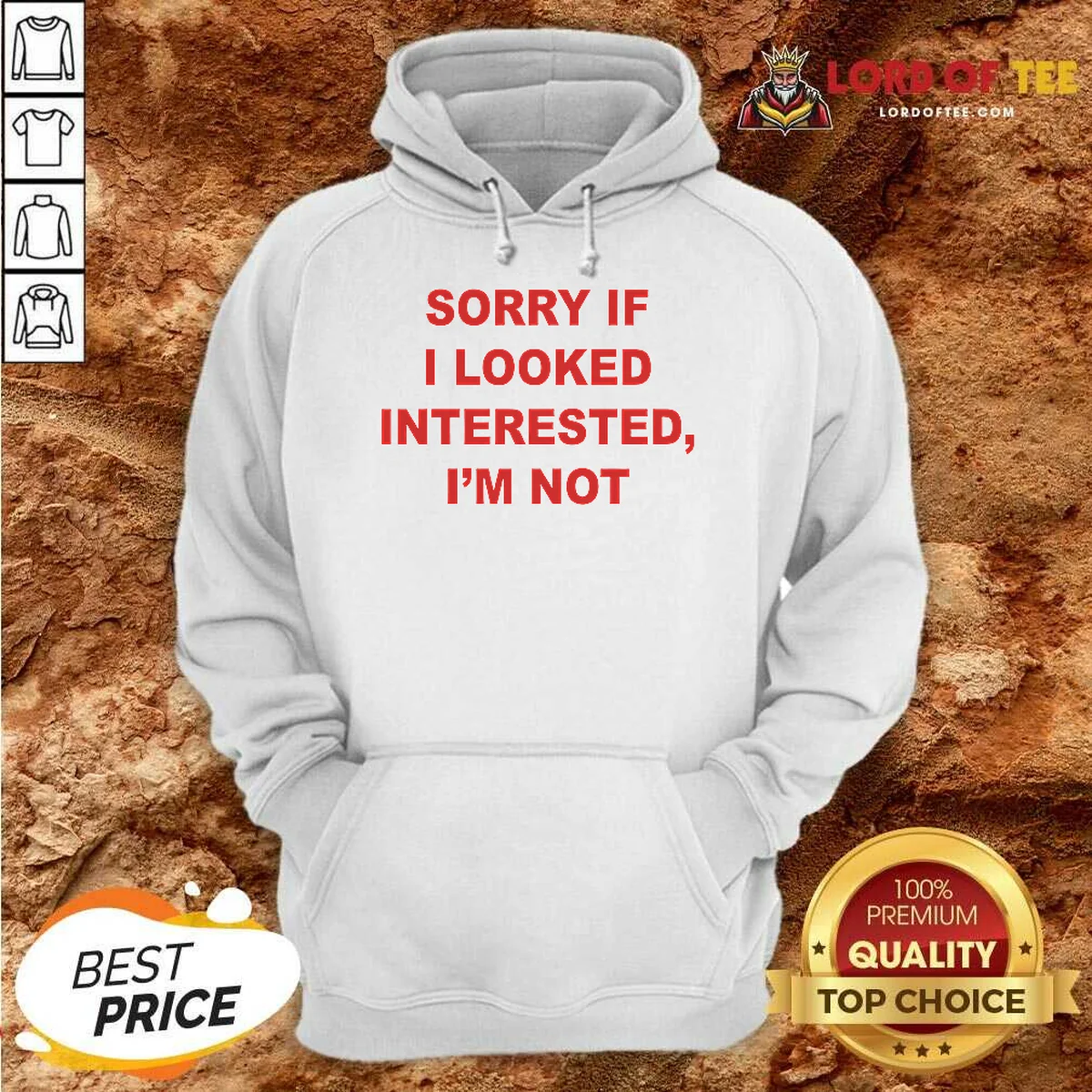 Hot Sorry If I Looked Interested I'M Not Bold Capitalized Statement Quote Hoodie hoodie optimized Hot Sorry If I Looked Interested I'M Not Bold Capitalized Statement Quote Hoodie optimized for comfort and style