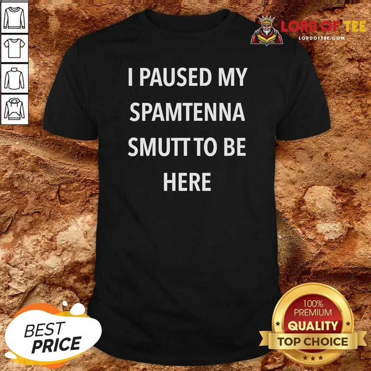 Premium I Paused My Spamtenna Smutt Shirt Premium I Paused My Spamtenna Smutt Shirt